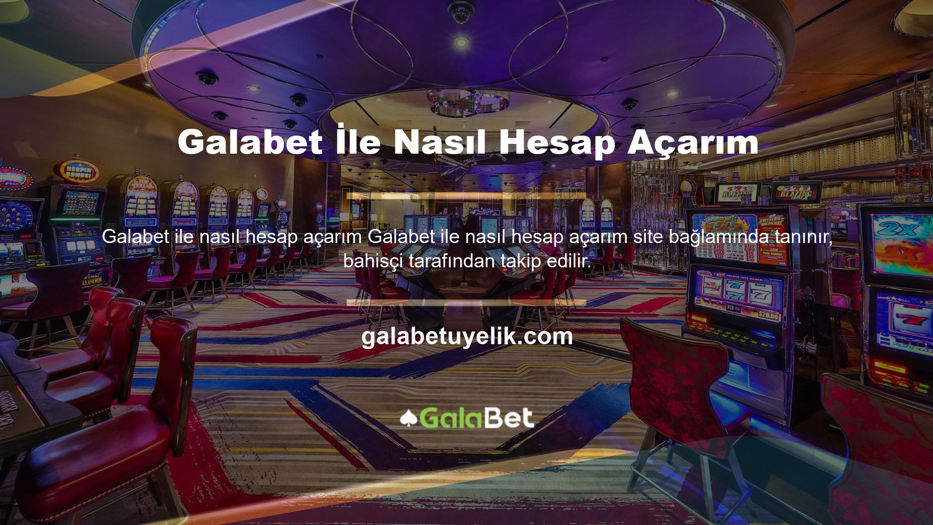 Bir bahisçi, bu bahis sitesi ortamında bahis oyunlarına yatırım yapmak için Galabet hesabı açmayı bilmek ister